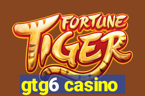 gtg6 casino